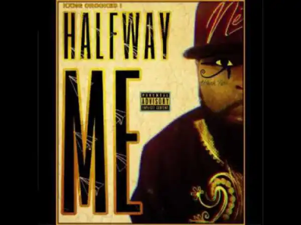 KXNG CROOKED - Halfway Me